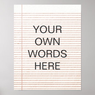 Motivational Quote Poster, Your Own Words Here Poster