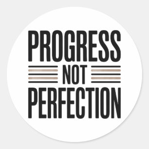 Motivational Quote “Progress Not Perfection” Classic Round Sticker