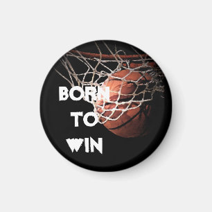 Motivational Quote Saying Basketball Born to Win Magnet
