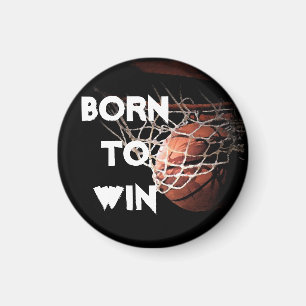 Motivational Quote Saying Basketball Born to Win Magnet