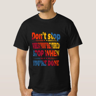 Motivational Quote T-Shirt
