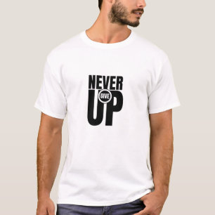 motivational quote T-Shirt