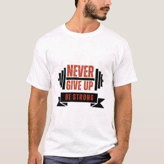 Motivational Quote t-shirt 