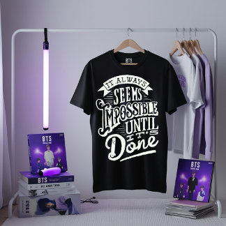 Motivational Quote T-Shirt - Impossible Until Done