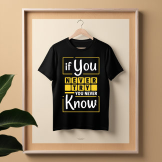 Motivational Quote T-Shirt - Try & Succeed