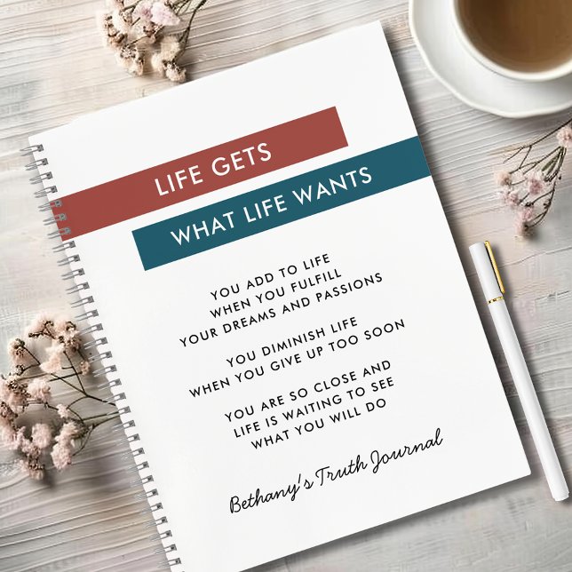 Motivational Quote Terracotta Teal Truth Journal (Life Gets What Life Wants Motivational Quote Terracotta Teal Personalized Truth Journal)