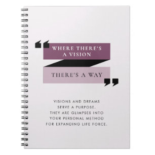 Motivational Quote Visions and Dreams Journalling Notebook