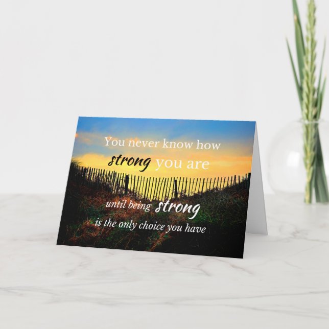 Motivational Quote: You never know how strong... Card (Front)
