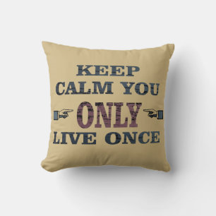 Motivational quotes about life sayings cushion