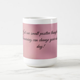MOTIVATIONAL QUOTES COFFEE MUG