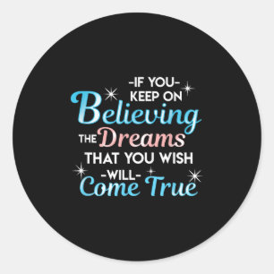Motivational Quotes - Dreams Come True Classic Round Sticker