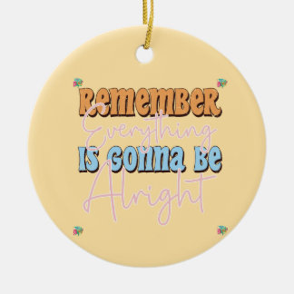 Motivational Quotes for Daily Inspiration  Ceramic Ornament