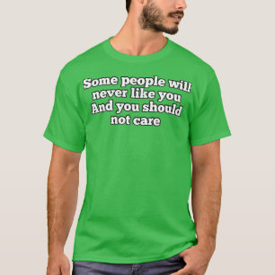 Motivational quotes for nager and adolescents 10 T-Shirt