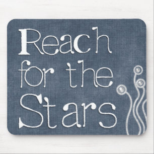 Motivational Quotes "Reach for the Stars" Mouse Pad