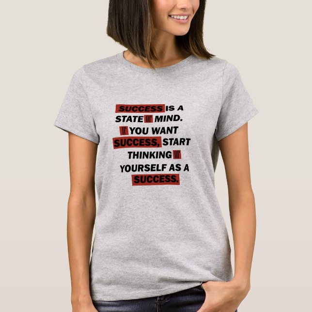Motivational quotes success in life T-Shirt (Front)