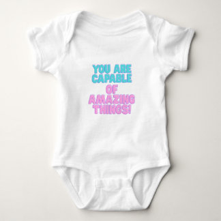 Motivational Quotes -You are capable of amazing th Baby Bodysuit