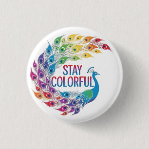 Motivational Rainbow Peacock "Stay Colourful" 3 Cm Round Badge