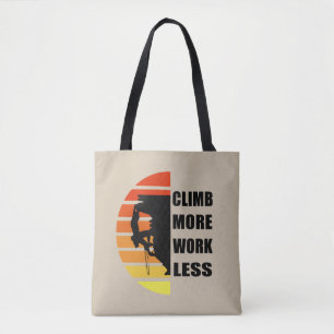 Motivational rock climbing saying tote bag