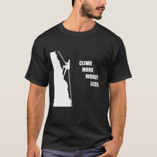 Motivational rock climbing T-Shirt