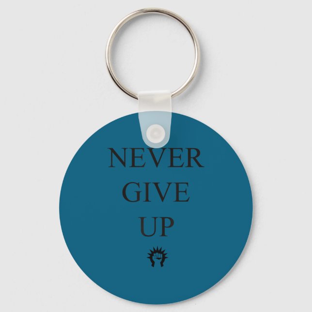 Motivational S- Never Give Up_1  Key Ring (Front)