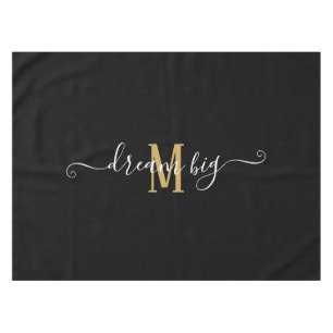 Motivational Saying Dream Big Monogram Black Gold Tablecloth