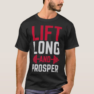Motivational Saying For Weight Lifters Lift Long T-Shirt