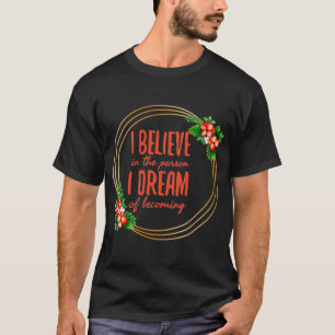 Motivational sayings for success and life struggle T-Shirt