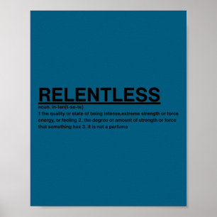 Motivational Sayings-relentless  Poster