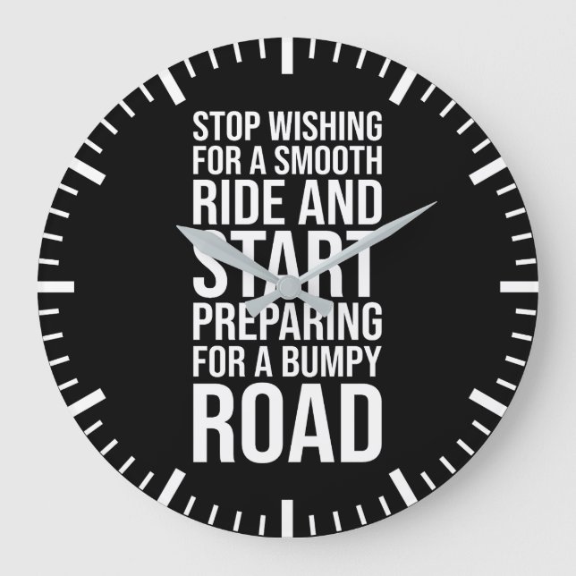 Motivational Smooth Ride vs Bumpy Road Quote Large Clock (Front)