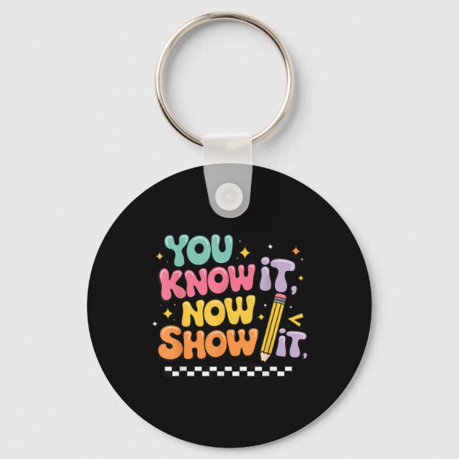 Motivational State Testing Test Day You Know It No Key Ring (Front)