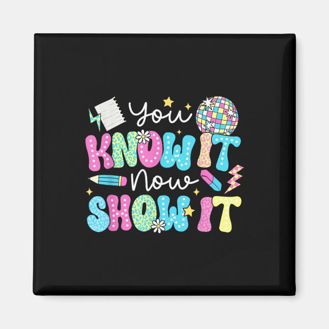 Motivational State Testing Test Day You Know It No Magnet (Front)