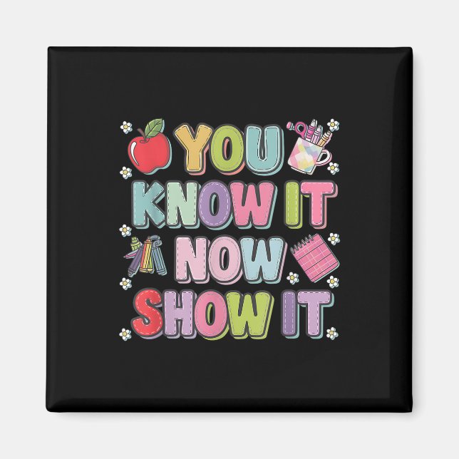 Motivational State Testing Test Day You Know It No Magnet (Front)