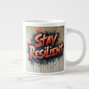 Motivational - Stay Resilient Large Coffee Mug