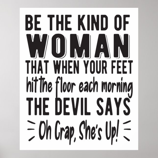 Motivational Strong Woman Empowered Women Quote  Poster (Front)