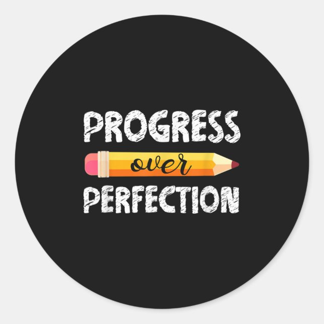 Motivational Student Progress Over Perfection Funn Classic Round Sticker (Front)