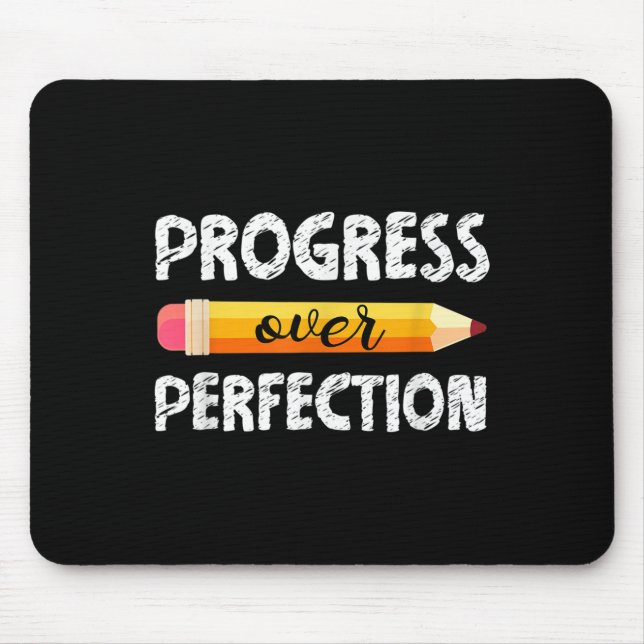 Motivational Student Progress Over Perfection Funn Mouse Pad (Front)