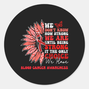 Motivational Sunflower Blood Cancer Awareness Men Classic Round Sticker
