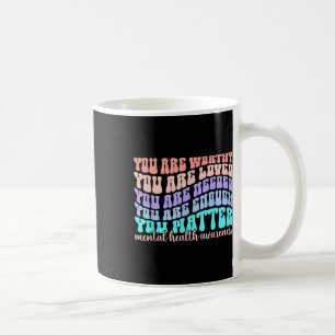 Motivational Support Warrior Mental Health Awarene Coffee Mug
