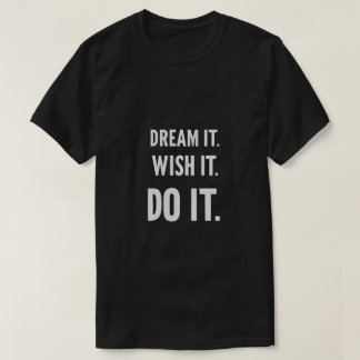 Motivational t-shirt 