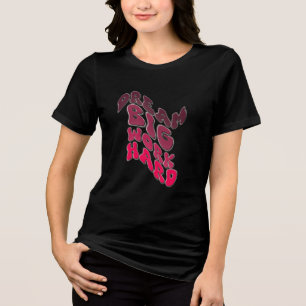 Motivational T-Shirt for Achievers Tri-Blend Shirt