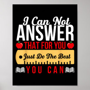 Motivational Teacher -state Testing Just Do The Be Poster