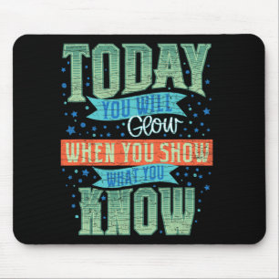 Motivational Teacher Test Day Exam Mouse Pad