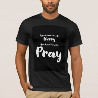 Motivational Tee Shirt for Men - Pray