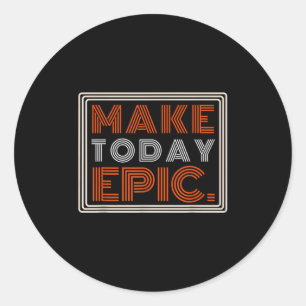 Motivational Testing Day Shirt For Teacher Make To Classic Round Sticker