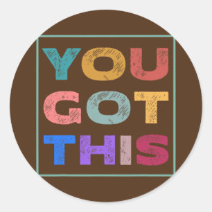Motivational Testing Day You Got This Teacher Classic Round Sticker