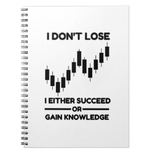 Motivational Trading Quote for Investors and Lifel Notebook
