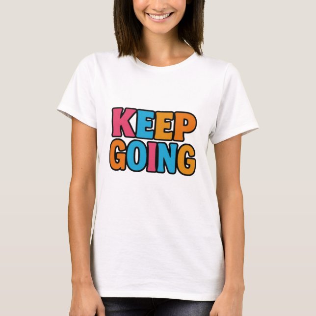 Motivational Typography for Fitness and Office T-Shirt (Front)
