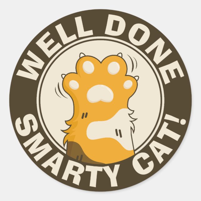 Motivational Well done Smarty Cat Cute Reward Classic Round Sticker (Front)
