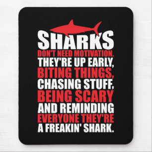 Motivational Words - Be A Shark Mouse Pad