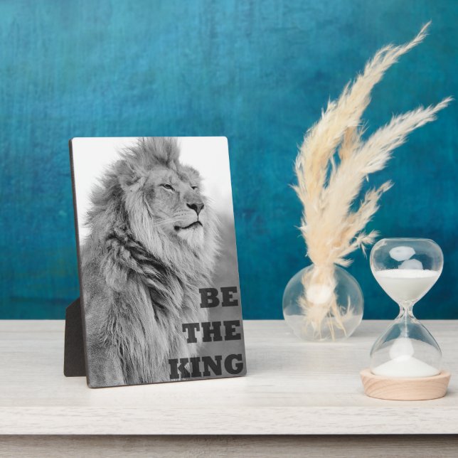 Motivational Words - Be The King Plaque (Side)